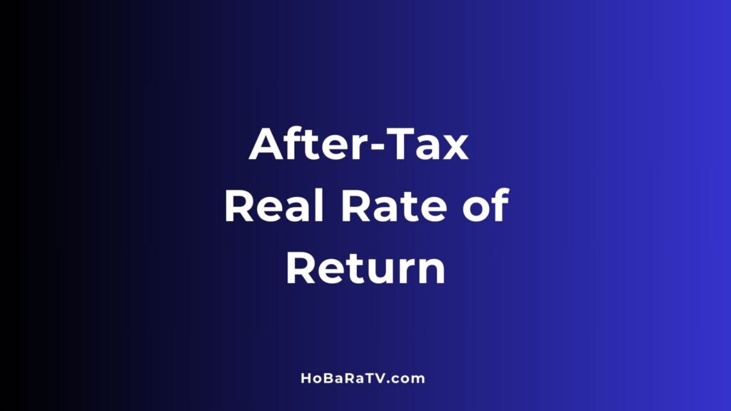 After-Tax Real Rate of Return