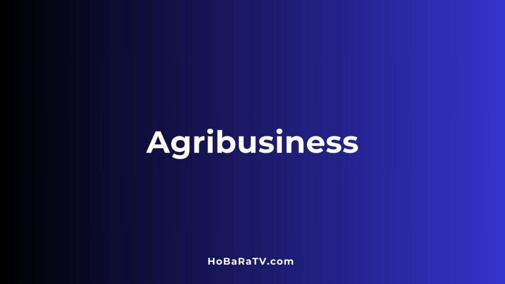 Agribusiness