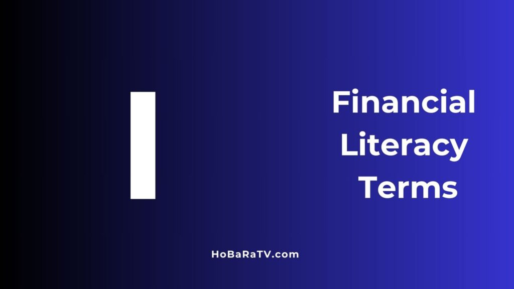 Financial Literacy Terms I