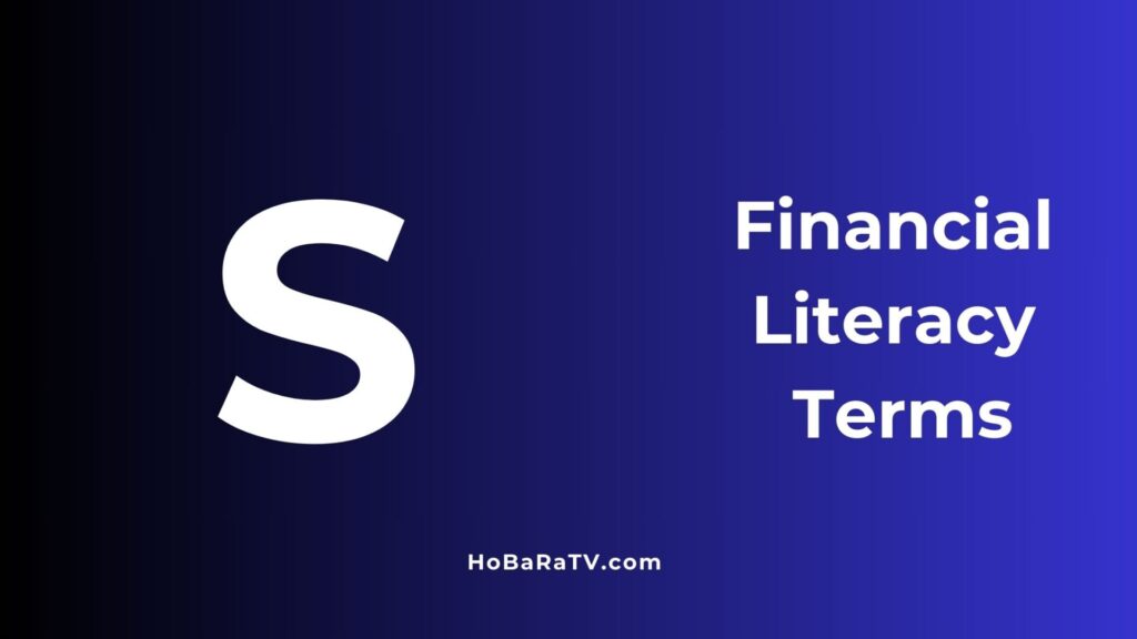 Financial Literacy Terms S